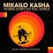 Conquering, but Politely - Mikailo Kasha, Michael Orenstein & Myles Martin lyrics