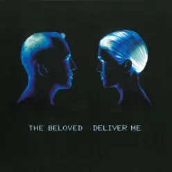 Deliver Me (Club Mixes) - The Beloved Deliver Me (Club Mixes) - The Beloved