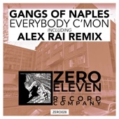Gangs of Naples - Everybody C'mon (Alex Rai Remix)