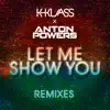 Stream & download Let Me Show You (ACAY Edit) - Single