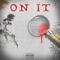 On It (feat. Savy Hndrx) - DG lyrics
