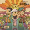 Dilemma (feat. DYSON) - Single album lyrics, reviews, download