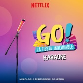 Go! La Fiesta Inolvidable (Musica de la Serie Original de Netflix) [Karaoke Version] - EP artwork