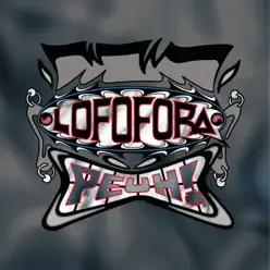 Peuh ! (Remastered 2019) - Lofofora Peuh ! (Remastered 2019) - Lofofora
