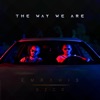 The Way We Are - Single