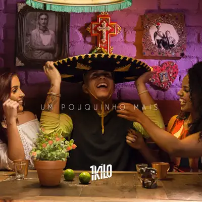Um Pouquinho Mais - Single (feat. Petra & DoisP) - Single - 1Kilo Um Pouquinho Mais - Single (feat. Petra & DoisP) - Single - 1Kilo