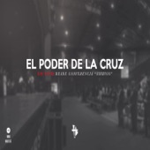 El Poder De La Cruz: En Vivo Desde Conferencia Siervos artwork