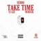 Take Time (feat. TJ Gzz & Ochuck) - Sebbo lyrics