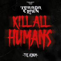 TerrorClown - Kill All Humans artwork