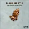 Blame Me, Pt. 2 - Single album lyrics, reviews, download