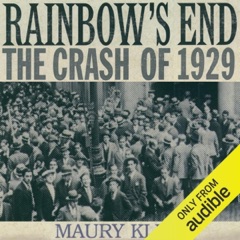 Rainbow's End: The Crash of 1929: Oxford University Press: Pivotal Moments in US History (Unabridged)