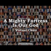 A Mighty Fortress Is Our God (Virtual Choir) artwork