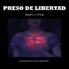 PRESO DE LIBERTAD - Single