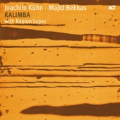 Joachim Kühn - Majid Bekkas - Ramon Lopez - Kalimba Call