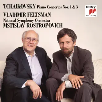 Tchaikovsky: Piano Concertos Nos. 1 & 3 by Vladimir Feltsman, Mstislav Rostropovich & National Symphony Orchestra, Kennedy Center album reviews, ratings, credits