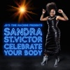 Celebrate Your Body (feat. Sandra St. Victor) - Single