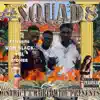 Squad8 (feat. YSL) - EP album lyrics, reviews, download