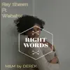 Stream & download Right Words (feat. Webster) - Single