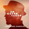 An guten Tagen by Johannes Oerding iTunes Track 1
