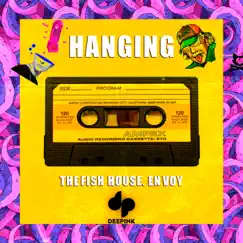 Hanging Tree (Remix) - Single by The Fish House & Envoy Music album reviews, ratings, credits