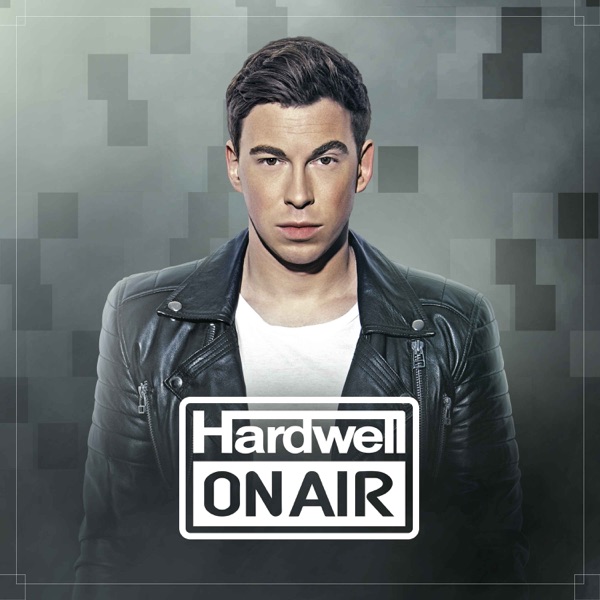 Hardwell On Air Official Podcast Hardwell On Air Official Podcast
