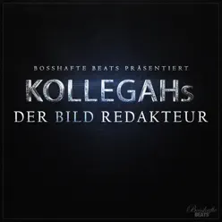 Der Bild Redakteur - Single - Kollegah Der Bild Redakteur - Single - Kollegah
