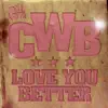 Love You Better - EP album lyrics, reviews, download