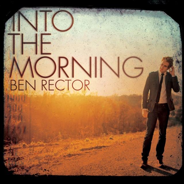 Ben Rector Into the Morning Album Cover