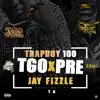 TGOxPRE (feat. Jay Fizzle) - Single album lyrics, reviews, download