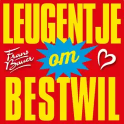 Leugentje Om Bestwil - Single - Frans Bauer Leugentje Om Bestwil - Single - Frans Bauer