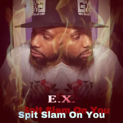 Spit Slam on You - Single - Ex