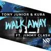Walk Away (feat. Jimmy Clash) - Single album lyrics, reviews, download