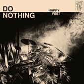 Do Nothing - Happy Feet