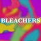 Bleachers - Gavynn lyrics