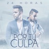 Por Tu Culpa - Single