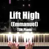 Lift High (Emmanuel) - Single album lyrics, reviews, download