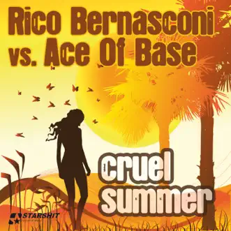 Cruel Summer (Chris Galmon vs. Christopher GrEy Club Mix) by Rico Bernasconi vs. Ace of Base song reviws