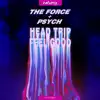 Head Trip / Feel Good - Single album lyrics, reviews, download