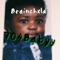 Bro Came Tru (feat. Tay Youngin') - Brainchxld lyrics