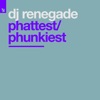 Phattest / Phunkiest