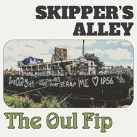 The Oul Fip by Skipper's Alley on Apple Music