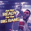 Are You Ready For The Big Bang