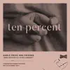 Ten Percent - Single album lyrics, reviews, download