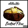 Baked Flow - Single album lyrics, reviews, download