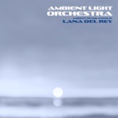 Ambient Translations of Lana Del Rey artwork