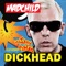 Dickhead (feat. Mickey Avalon) - Madchild lyrics