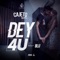 Dey 4 U (feat. Blu) - Cajeto lyrics