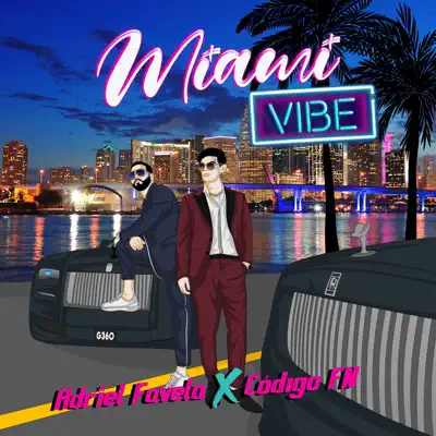Miami Vibe (feat. Código FN) - Single - Adriel Favela