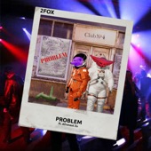 Problem (feat. Afronaut Zu) artwork