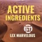 Active Ingredients - Lex Marvelous lyrics